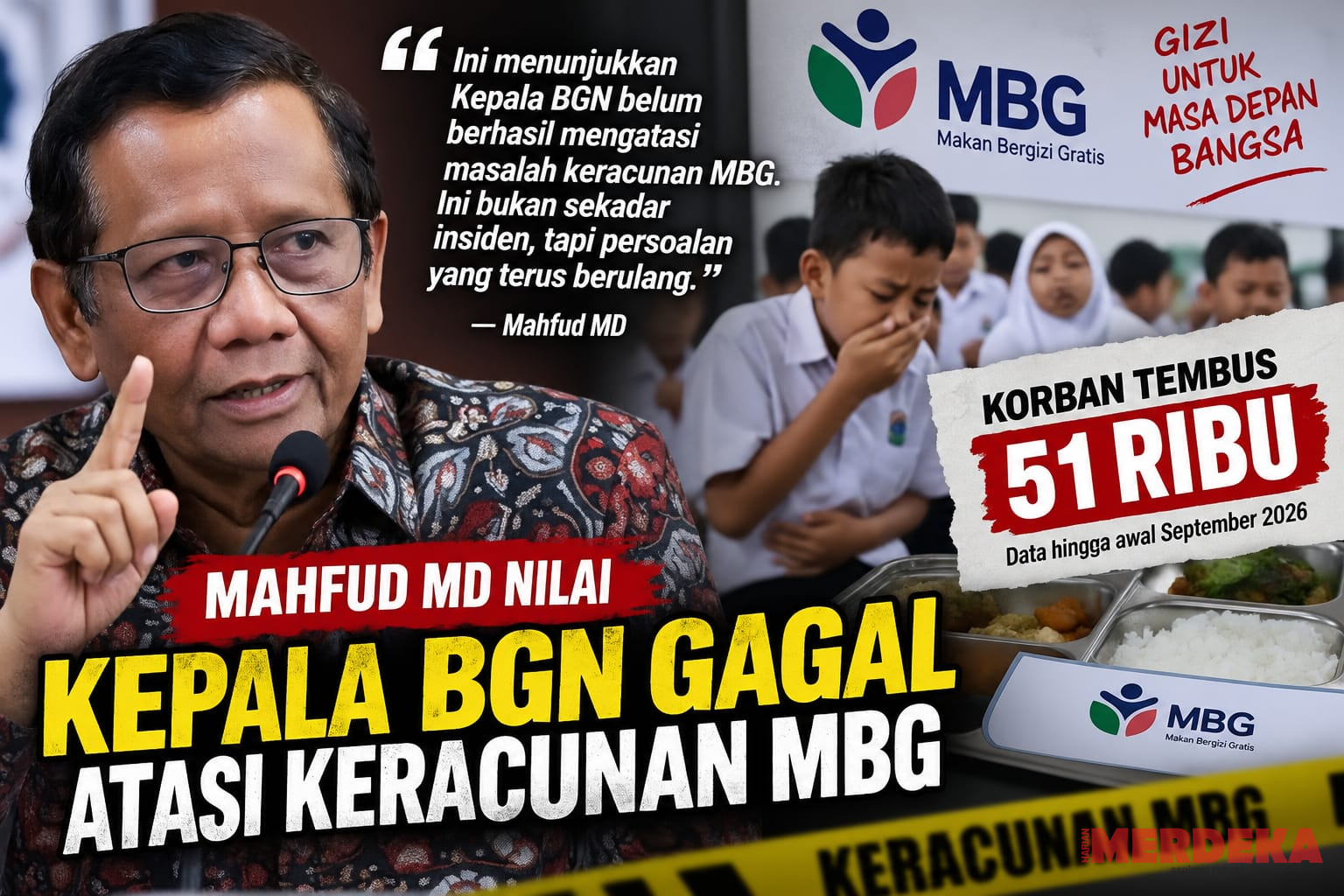 Mahfud MD Nilai Kepala BGN Gagal Atasi Keracunan MBG, Korban Tembus 51 Ribu